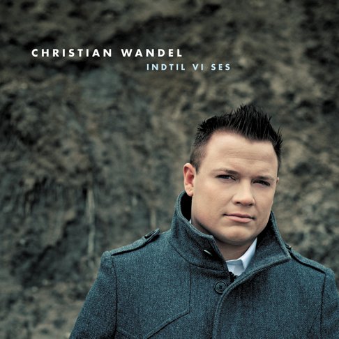 Christian Wandel - Indtil vi ses (EP)