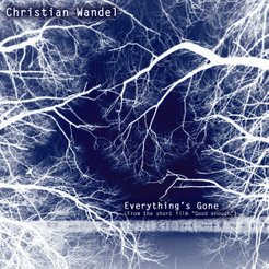Christian Wandel - Everything's Gone (Single)